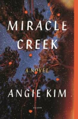 Miracle Creek - Paperback By Kim, Angie - GOOD