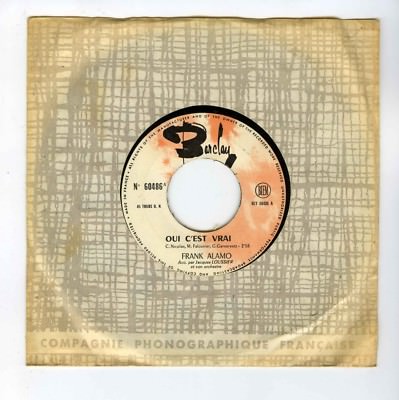 FRANK ALAMO 45 RPM 7'' JUKE BOX  OUI C'EST VRAI /JOLIE FRIMOUSSE