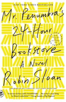 Mr Penumbras 24-Hour Bookstore (10th Anniversary Edition): A Novel - VERY GOOD