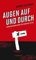 Michael Laczynski | Augen Auf Und Durch | Buch | Deutsch (2018) | 182 S.