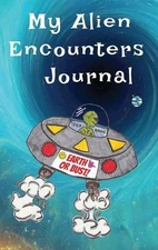 My Alien Encounters Journal by Michele E. Gwynn (English) Hardcover Book