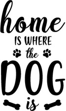 home is where the dog is pet lover vinyl decal car sticker