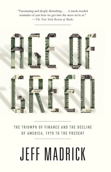 Age Of Greed | Jeff Madrick | Taschenbuch | Einband - Flex.(Paperback) | 2012-image