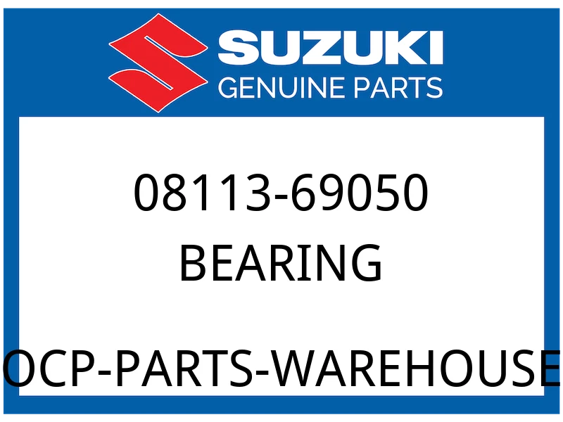 Suzuki OEM Part 08113-69050 .BEARING