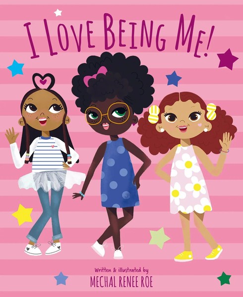 I Love Being Me! | Mechal Renee Roe | Buch | Gebunden | Englisch | 2022-image