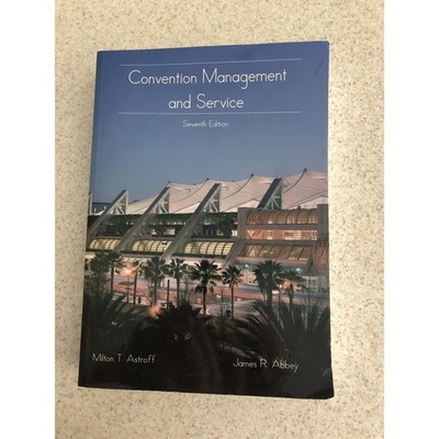 Convention Management and Service By Milton Astroff