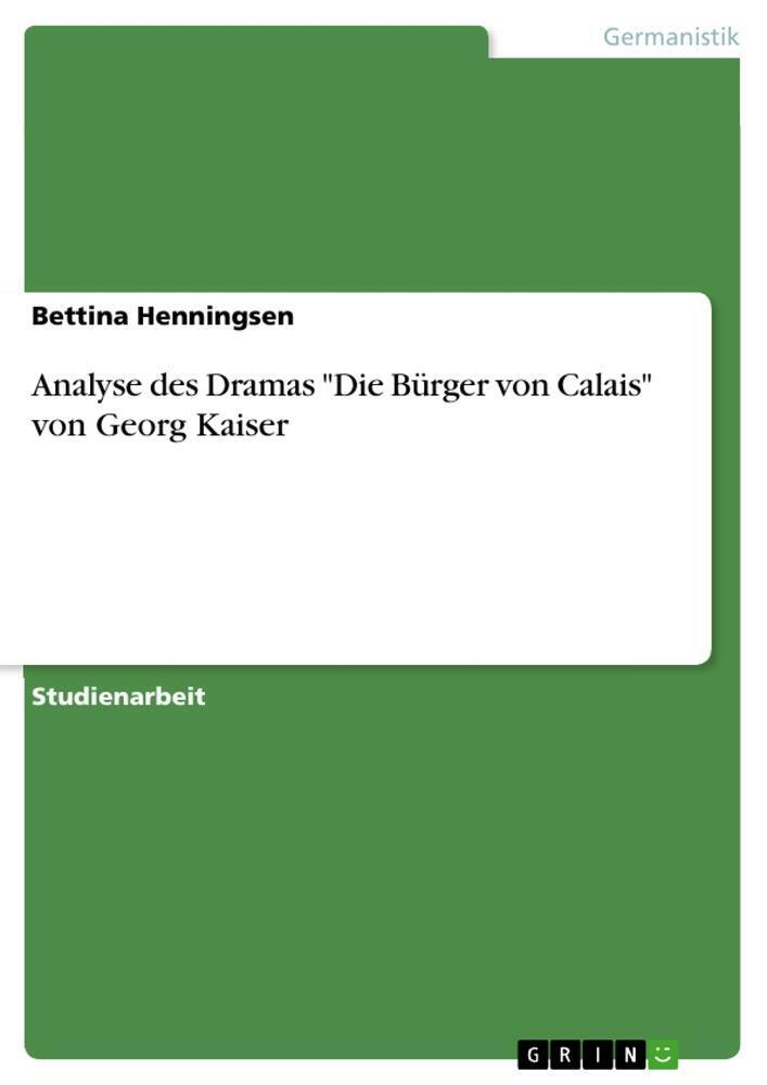 Thumbnail - Bettina Henningsen | Analyse Des Dramas Die Bürger Von Calais Von