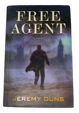 Free Agent : A Novel by Jeremy Duns 2009 Hardcover 1st American Edition