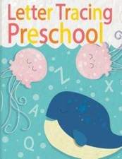 Letter Tracing Preschoolers: Letter Tracing Practice Book For Preschoolers,...
