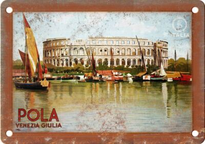Metal Sign - Vintage Pola Croatia Travel Poster - Retro Look Reproduction T490