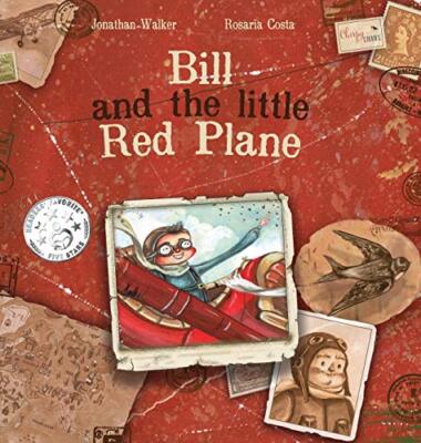 Bill and the Little Red Plane Jonathan Walker New Book 9781999760601