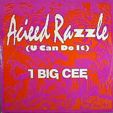 1 Big Cee - Acieed Razzle (12'')