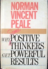 WHY SOME POSITIVE THINKERS GET POWERFUL RESULTS