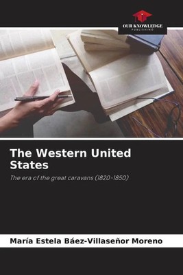 María Estela Báez-Villaseñor Moreno | The Western United States | Taschenbuch