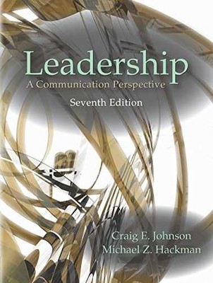 Leadership: A Communication - Paperback, by Craig E. Johnson; - Very Good