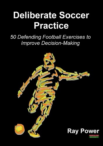 Thumbnail - Ray Power Deliberate Soccer Practice (taschenbuch) Soccer Coaching