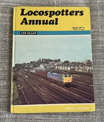 Locospotters Annual 1970 By Cecil J. Allen Hardback Railway Train Book