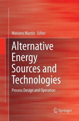 Mariano Martín | Alternative Energy Sources and Technologies | Taschenbuch | xi