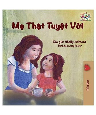 My Mom is Awesome: Vietnamese edition: Vietnamese edition, Shelley Admont, Kidki