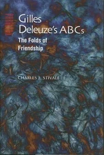Gilles Deleuze's ABCs: The Folds of Friendship (Parallax: Re-visions of Culture,