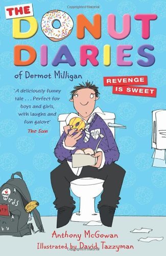 The Donut Diaries: Revenge is Sweet: Book Two By Dermot Milligan, Anthony McGow - Bild 1 von 1