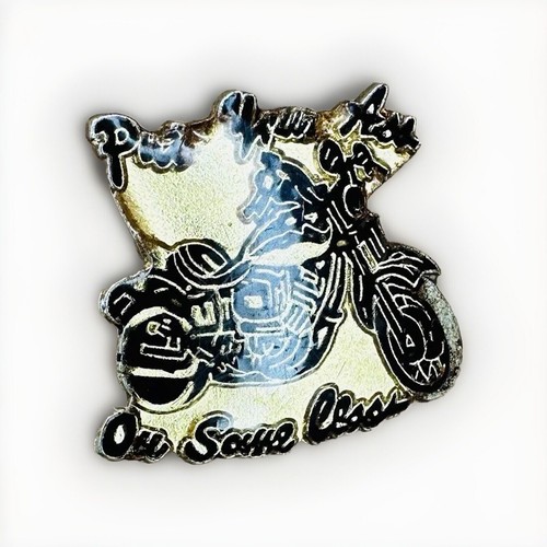 Vintage Biker Motorcycle Enamel Lapel Hat Pin Put Your Ass On Some Class P243