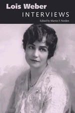 Lois Weber: Interviews by Martin F Norden: Used