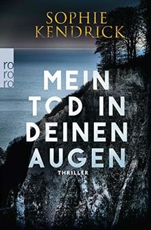 Mein Tod in deinen Augen von Kendrick, Sophie | Buch | Zustand wie neu