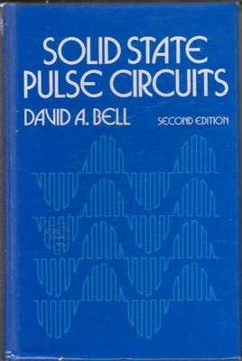 Solid State Pulse Circuits : Second Edition