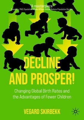 Vegard Skirbekk Decline and Prosper! (Paperback)