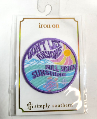 Iron On Patch ''Don't Let Anyone Dull Your Sunshine'' Simply Southern