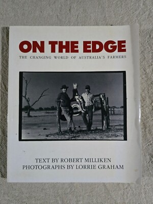 On The Edge - The Changing World Of Australia s Farmers by Milliken & Graham