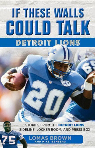 Thumbnail - If These Walls Could Talk: Detroit Lions: Stories From The Detroit
