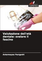 Valutazione Dell'età Dentale: Svelare Il Fascino Antarmayee Panigrahi