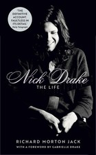 Nick Drake: The Life by Richard Morton Jack (English) Paperback Book