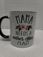 Ceramic Coffee Mug Cup Mama Needs A Mother Effing Nap Mom Funny Gift Mothers Day