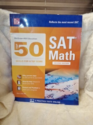 McGraw-Hill Education Top 50 Skills for a Top Score: SAT Math, Second Edition