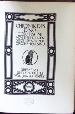 Chronik des Dino Compagni von den Dingen die zu seiner Zeit geschehen sind . Com