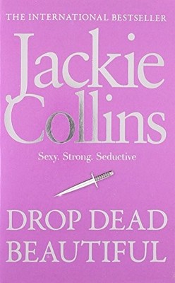 Drop Dead Beautiful Pa, Jackie Collins