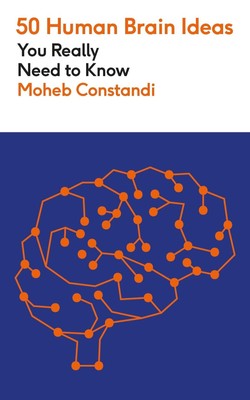 50 Human Brain Ideas You Really Need to Know Moheb Costandi