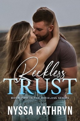 Nyssa Kathryn Reckless Trust (Paperback) Reckless