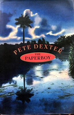 The Paperboy by Peter Dexter BRAND NEW HC DJ 1st Edit