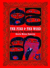 The Fire and the Word: A History of the Zapatista Movement