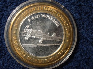 P-51D Mustang .999 Silver Strike FLY RENO Tahoe Inter. Airport $10 Token Casino