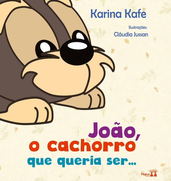 Karina Kafe | JoÃO, O Cachorro Que Queria Ser... | Taschenbuch | Portugiesisch-image