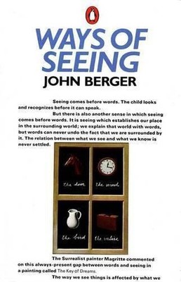 Ways of Seeing: Based on the BBC Television Series by John Berger (English) Pape