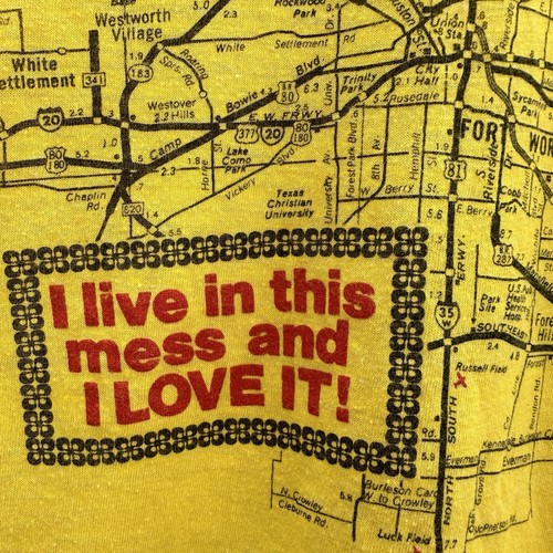 Vintage 70s This Is Fort Worth TX I Live In This Mess And I Love It Map T-Shirt - Picture 12 of 16
