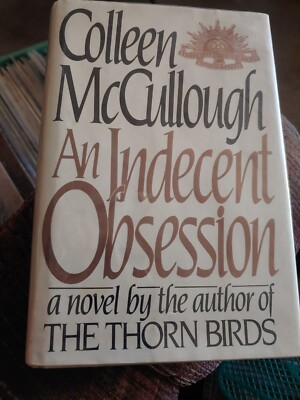 An Indecent Obsession Colleen McCullough HC DJ 1981 NICE