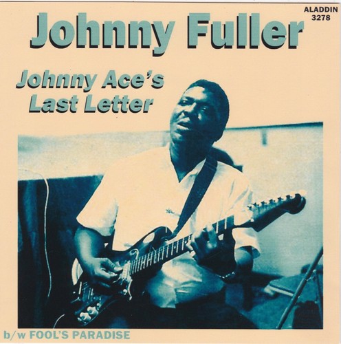 Johnny Fuller Johnny Ace s Last Letter 1954 Aladdin 3278 Record 