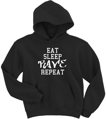 Naughtees Clothing eat sleep rave repeat club festival party hoodie